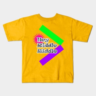 Hey Riddle Riddle Kids T-Shirt